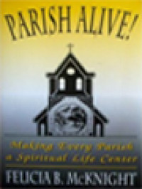 Image of Parish Alive! Making Every Parish A Spiritual Life Center