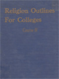 Religion Outlines For Colleges Course IV: Life Problems
