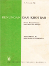 Image of Renungan Dan Khotbah Sepanjang Tahun, Sesuai Bacaan-Bacaan Dari Misa Hari Minggu VI: Masa Biasa II Sesudah Pentakosta (Minggu VI s/d XV)