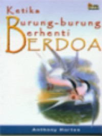 Image of Ketika Burung-Burung Berhenti Berdoa