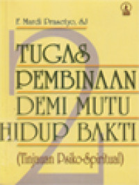 Image of Tugas Pembinaan Demi Mutu Hidup Bakti 2 (Tinjauan Psiko-Spiritual)