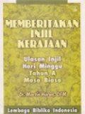 Memberitakan Injil Kerajaan: Ulasan Injil Hari Minggu Tahun A Masa Biasa