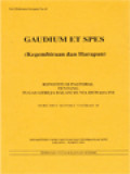 Gaudium Et Spes (Kegembiraan Dan Harapan): Konstitusi Pastoral Tentang Tugas Gereja Dalam Dunia Dewasa Ini - Dokumen Konsili Vatikan II