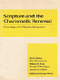Image of Scripture And The Charismatic Renewal: Proceedings Of The Milwaukee Symposium December 1-3, 1978 / George Martin (Edited)
