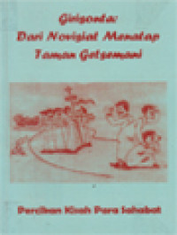 Image of Girisonta: Dari Novisiat Menatap Taman Getsemani - Percikan Kisah Para Sahabat