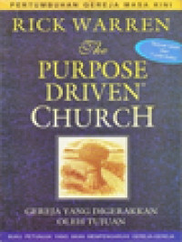Image of Pertumbuhan Gereja Masa Kini: Gereja Yang Digerakkan Oleh Tujuan