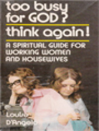Image of Too Busy For God? Think Again!: A Spiritual Guide For Working Women And Housewives