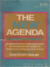 Image of The New Agenda: A Proposal For A New Approach To Fundamental Religious Issues In Contemporary Terms