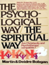 Image of The Psychological Way / The Spiritual Way: Are Christianity And Psychotherapy Compatible?