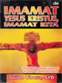 Image of Imamat Yesus Kristus, Imamat Kita: Refleksi Tentang Imamat Di Zaman Yang Berubah