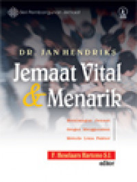 Image of Jemaat Vital Dan Menarik: Membangun Jemaat Dengan Menggunakan Metode Lima Faktor