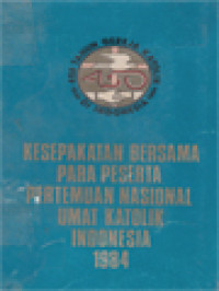 Image of Kesepakatan Bersama Para Peserta Pertemuan Nasional Umat Katolik Indonesia 1984