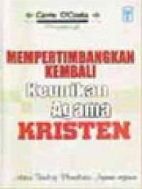 Image of Mempertimbangkan Kembali Keunikan Agama Kristen: Mitos Teologi Pluralistis Agama-agama / Gavin D'Costa (Editor)