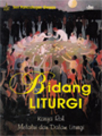 Image of Bidang Liturgi: Karya Roh Melalui Dan Dalam Liturgi
