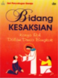 Image of Bidang Kesaksian: Karya Roh Dalam Dunia Bengkok