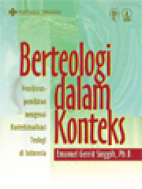 Image of Berteologi Dalam Konteks: Pemikiran-Pemikiran Mengenai Kontekstualisasi Teologi Di Indonesia