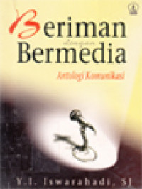 Image of Beriman Dengan Bermedia: Antologi Komunikasi