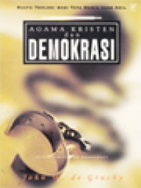 Image of Agama Kristen Dan Demokrasi: Suatu Teologi Bagi Tata Dunia Yang Adil