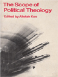Image of The Scope Of Political Theology / Alistair Kee (Edited)