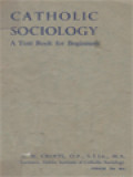 Catholic Sociology: A Text Book For Beginners