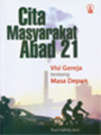 Image of Cita Masyarakat Abad 21: Visi Gereja Tentang Masa Depan / Paul Vallely (Editor)