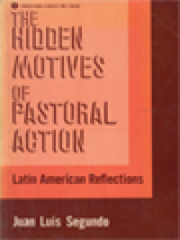 Image of The Hidden Motives Of Pastoral Action: Latin American Reflections