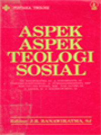 Image of Aspek-Aspek Teologi Sosial / J.B. Banawiratma (Editor)