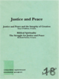 Image of Justice And Peace: Justice And Peace And The Integrity Of Creation; Biblical Spirituality The Struggle For Justice And Peace
