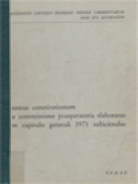 Image of Textus Constitutionum: A Commissione Praeparatoria Elaboratus Et Capitulo Generali 1971 Subiciendus