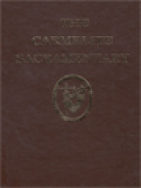 Image of The Carmelite Sacramentary: Containing The Masses proper To The Carmelite Order And The Order Of Discalced Carmelites From The Carmelite Missal, 1979, With Certain Authorized Additions