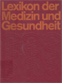 Image of Lexikon Der Medizin Und Gesundheit: Mit Einem Sonderteil 'Erste Hilfe' Und Einem Umfangreichen Literaturnachweis Mit über 1000 Abbildungen Im Text Und Auf 64 Ein-Und Mehrfarbigen Tafeln