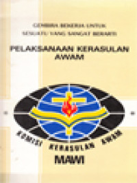 Image of Gembira Bekerja Untuk Sesuatu Yang Sangat Berarti: Pelaksanaan Kerasulan Awam III