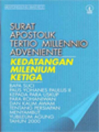 Image of Surat Apostolik Tertio Millennio Adveniente: Kedatangan Millenium Ketiga