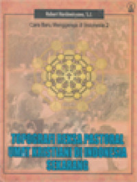 Image of Cara Baru Menggereja Di Indonesia 2: Topografi Reksa Pastoral Umat Kristiani Di Indonesia Sekarang