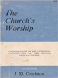 The Church's Worship: Considerations On The Liturgical Constitution Of The Second Vatican Council