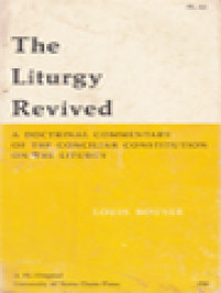 Image of The Liturgy Revived: A Doctrinal Commentary Of The Conciliar Constitusion On The Liturgy