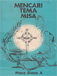 Image of Mencari Tema Misa: Hari Minggu Dan Hari Raya (Masa Biasa A)