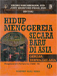 Image of Hidup Menggereja Secara Baru Di Asia II: Musyawarah Paripurna FABC VII - Gereja Berwajah Asia / Georg Kirchberger, John Mansford Prior (Editor)