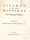 Liturgy And The Missions: The Nijmegen Papers / Johannes Hofinger (Edited)