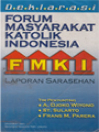 Image of Deklarasi Forum Masyarakat Katolik Indonesia (FMKI): Laporan Sarasehan