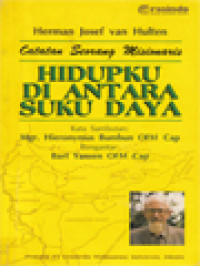 Image of Hidupku Di Antara Suku Daya: Catatan Seorang Misionaris