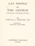 Lay People In The Church: A Study For A Thelogy Of Laity