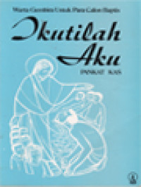 Image of Ikutilah Aku: Warta Gembira Untuk Para Calon Baptis