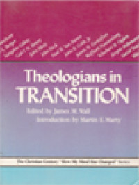 Image of Theologians In Transition: The Christian Century How My Mind Has Changed