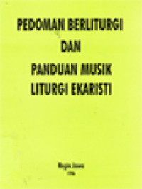 Image of Pedoman Berliturgi Dan Panduan Musik Liturgi Ekaristi