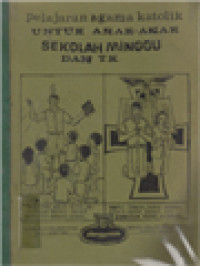 Image of Pelajaran Agama Katolik Untuk Anak-Anak Sekolah Minggu Dan TK