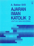 Ajaran Iman Katolik 2: Untuk Mahasiswa