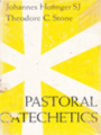 Image of Pastoral Catechetics / Johannes Hofinger, Theodore C. Stone (Edited)