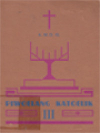 Image of Piwoelang Katoelik III: Bab Srana-Srananing Sih