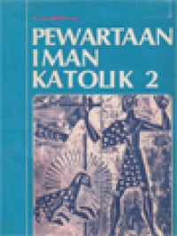 Image of Pewartaan Iman Katolik 2: Khusus Untuk Para Guru Pembantu Agama Dan Sekolah Lanjutan Atas